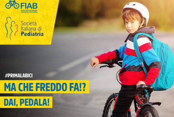 “Ma che freddo fa? Dai pedala!”: La nuova campagna di FIAB e Società Italiana di Pediatria