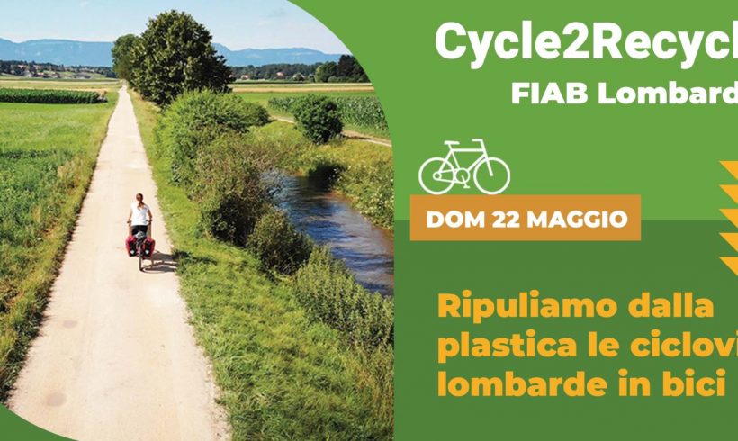 Cycle2Recycle, scopri l’evento FIAB per ripulire le ciclovie lombarde dalla plastica