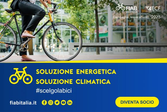 Campagna di tesseramento FIAB  2023: soluzione energetica, soluzione climatica. Scegli la bici anche tu!