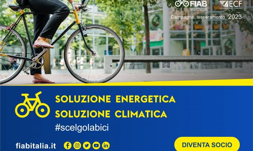 Campagna di tesseramento FIAB  2023: soluzione energetica, soluzione climatica. Scegli la bici anche tu!
